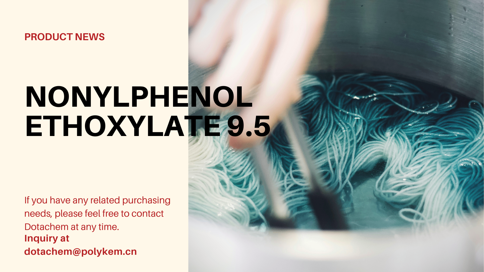 What is nonylphenol ethoxylate 9.5 mole used for and supply advantage of Dotachem!